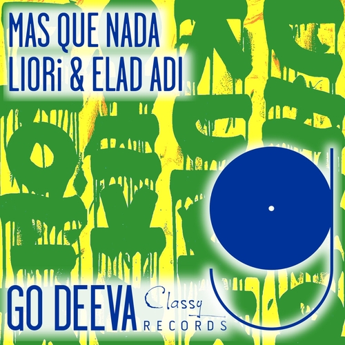 LIORi & Elad Adi - Mas Que Nada [GDC138]